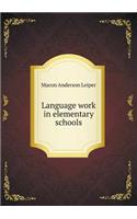Language Work in Elementary Schools