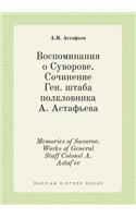 Memories of Suvorov. Works of General Staff Colonel A. Astaf'ev