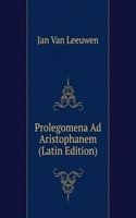Prolegomena Ad Aristophanem (Latin Edition)
