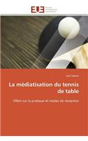 Médiatisation Du Tennis de Table