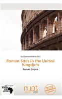 Roman Sites in the United Kingdom: (English)