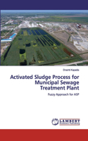 Activated Sludge Process for Municipal Sewage Treatment Plant