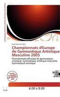 Championnats D'Europe de Gymnastique Artistique Masculine 2005