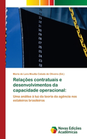 Relações contratuais e desenvolvimentos da capacidade operacional