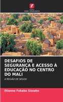 Desafios de Segurança E Acesso À Educação No Centro Do Mali