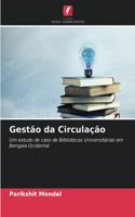 Gestão da Circulação