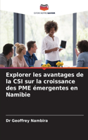 Explorer les avantages de la CSI sur la croissance des PME émergentes en Namibie