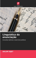 Linguística da enunciação