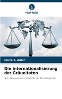 Die Internationalisierung der Gräueltaten