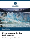 Kryotherapie in der Endodontie