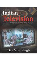 Indian Television  -Content, issues and Debate