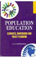 Population Education Elements, Dimensions and Policy Planning