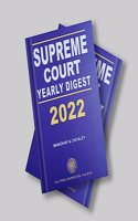 Supreme Court Yearly Digest 2022
