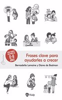 Frases clave para ayudarles a crecer