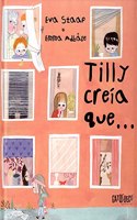 Tilly creia que...