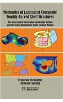 Mechanics of Laminated Composite Doubly-Curved Shell Structures: The Generalized Differential Quadrature Method and the Strong Formulation Finite Element Method