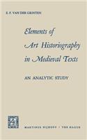 Elements of Art Historiography in Medieval Texts