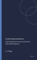 Confronting Intolerance: Critical, Responsive Literacy Instruction with Adult Immigrants