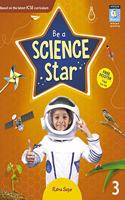 ICSE be a Science Star 3