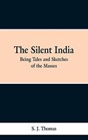 The Silent India