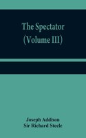 Spectator (Volume III)
