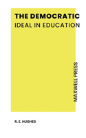 The Democratic Ideal in Education