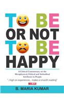 To Be or Not to Be Happy