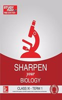 Sharpen Your Biology Class Xi - Term 1