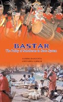 Bastar:The Polity of Subalterns in State System