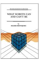 What Robots Can and Can't Be