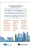 Insights on Singapore's Economy and Society from Leading Thinkers: From the Institute of Policy Studies' Singapore Perspectives