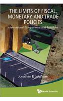 Limits of Fiscal, Monetary, and Trade Policies, The: International Comparisons and Solutions