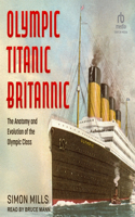 Olympic Titanic Britannic