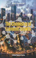 The Chemistry of Economic Growth