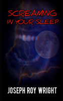 Screaming In Your Sleep