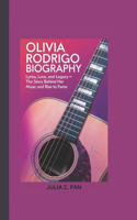 Olivia Rodrigo Biography