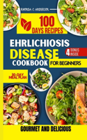 Ehrlichiosis Disease Cookbook for Beginners