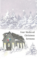 Four Medieval Christmas Sermons