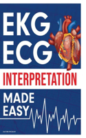 EKG ECG Interpretation Made Easy