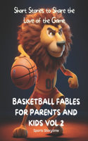 Basketball Fables for Parents and Kids