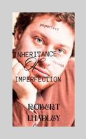 Inheritance of Imperfection