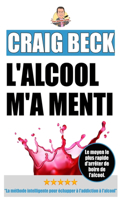 L'alcool m'a menti