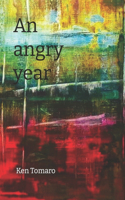 An angry year