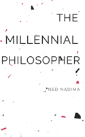 The Millennial Philosopher: A Quarter Life Crisis