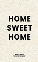 Home Sweet Home Interior Design Book