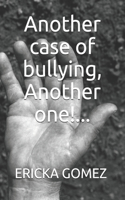 Another case of bullying, Another one!...
