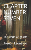 Chapter Number Seven