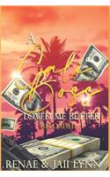 Cali Boss Loved Me Better