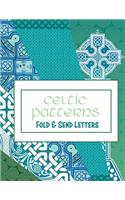 Celtic Patterns: Fold and Send Letters