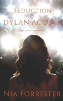The Seduction of Dylan Acosta